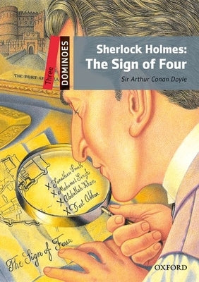 Dominoes, New Edition: Level 3: 1,000-Word Vocabulary Sherlock Holmes: The Sign of Four by Doyle, Arthur