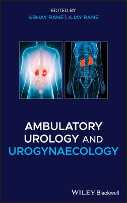 Ambulatory Urology and Urogynaecology by Rane, Abhay