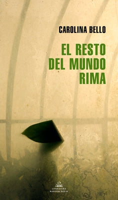 El Resto del Mundo Rima / The Rest of the World Rhymes by Bello, Carolina
