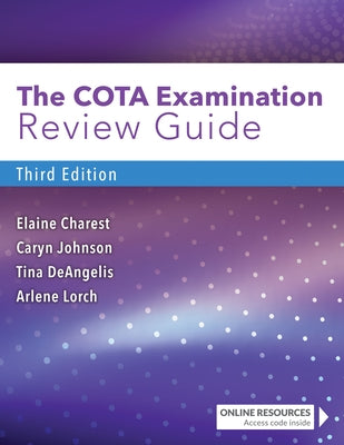 The Cota Examination Review Guide by Charest, Elaine