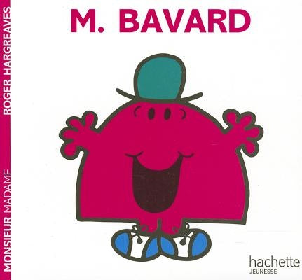 Monsieur Bavard by Hargreaves, Roger