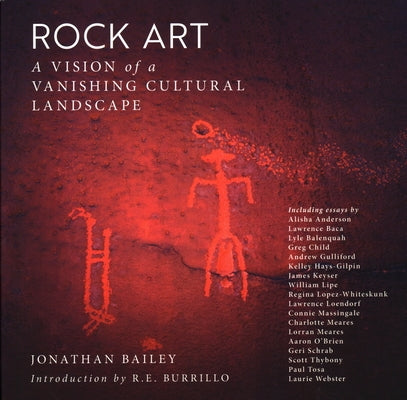 Rock Art: A Vision of a Vanishing Cultural Landscape by Bailey, Jonathan