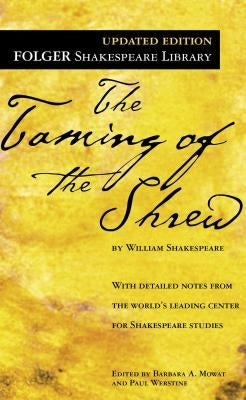 The Taming of the Shrew by Shakespeare, William