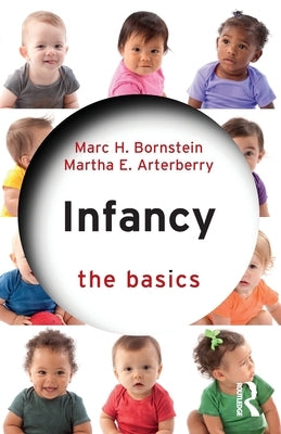 Infancy: The Basics by Bornstein, Marc H.