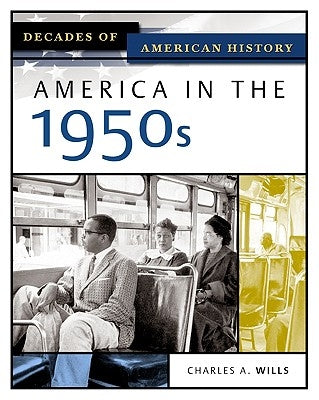 America in the 1950s by Wills, Charles A.