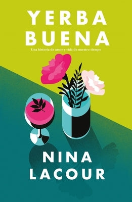 Yerba Buena by Lacour, Nina