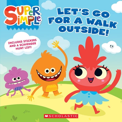 Let's Go for a Walk Outside (Super Simple Storybooks) by Scholastic