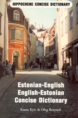 Estonian-English/English-Estonian Concise Dictionary by Kyiv, Ksana