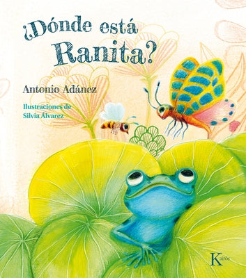 ¿Dónde Está Ranita? by Ad&#225;nez, Antonio