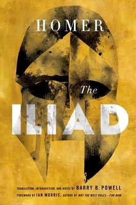 Iliad by Powell, Barry B.