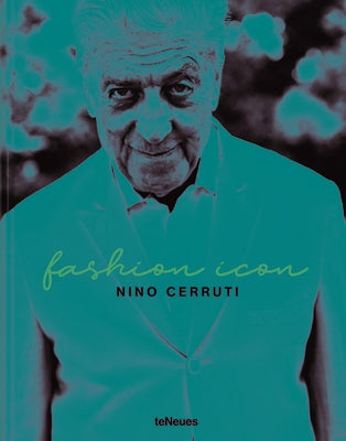 Nino Cerruti: Fashion Icon by Cook, Cindi