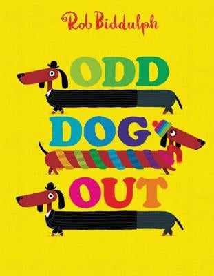 Odd Dog Out by Biddulph, Rob