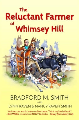 The Reluctant Farmer of Whimsey Hill by Smith, Nancy Raven