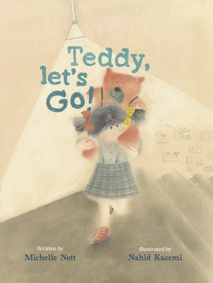 Teddy, Let's Go! by Nott, Michelle