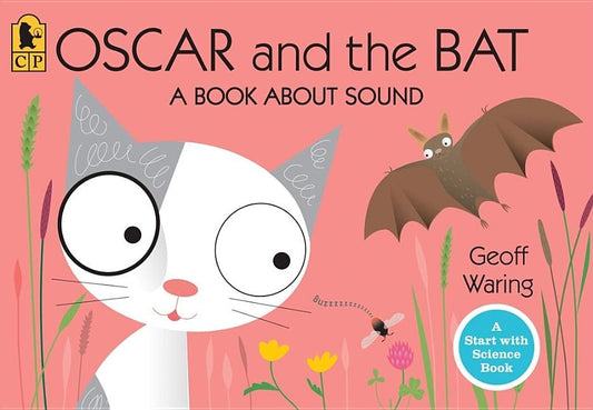 Oscar and the Bat: A Book about Sound by Waring, Geoff