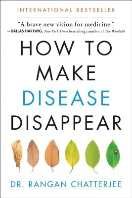 How to Make Disease Disappear by Chatterjee, Rangan