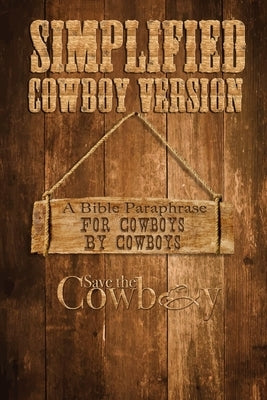 Simplified Cowboy Version: New Testament by Weatherby, Kevin