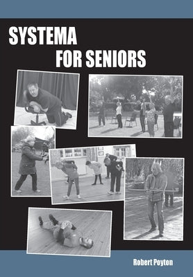 Systema For Seniors by Poyton, Robert