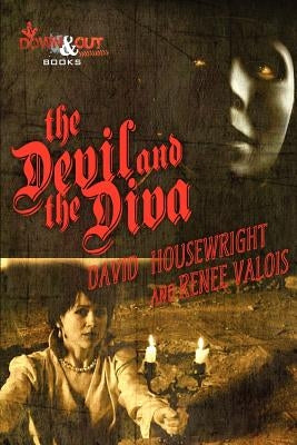 The Devil and the Diva by Housewright, David