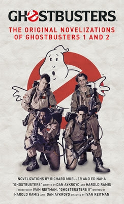 Ghostbusters - The Original Movie Novelizations Omnibus by Mueller, Richard