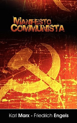 Manifiesto del Partido Comunista (Spanish Edition) by Marx, Karl