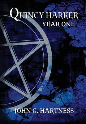 Year One - A Quincy Harker Demon Hunter Collection by Hartness, John G.