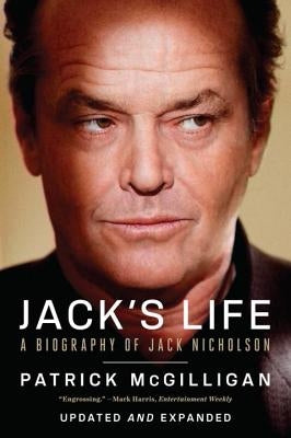 Jack's Life: A Biography of Jack Nicholson by McGilligan, Patrick