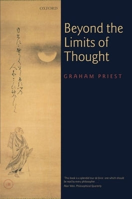 Beyond the Limits of Thought by Priest, Graham