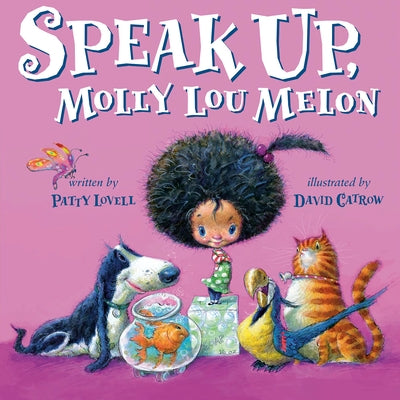 Speak Up, Molly Lou Melon by Lovell, Patty