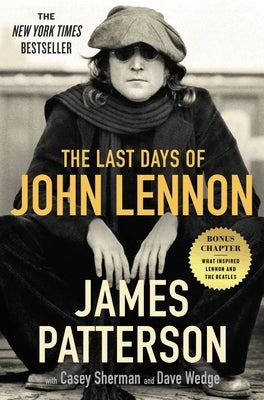 The Last Days of John Lennon by Patterson, James