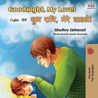 Goodnight, My Love! (English Hindi Bilingual Book) by Admont, Shelley
