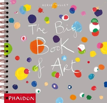 The Big Book of Art by Tullet, Herv&#233;