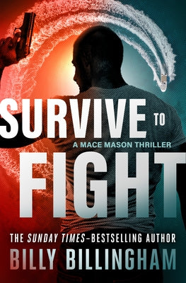 Survive to Fight by Billingham, Billy