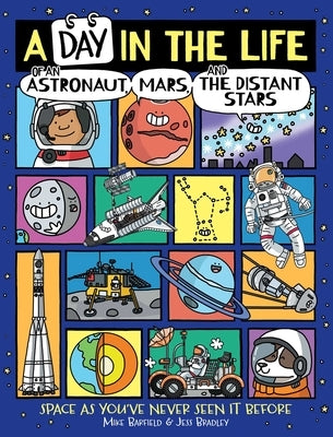 A Day in the Life of an Astronaut, Mars, and the Distant Stars by Barfield, Mike