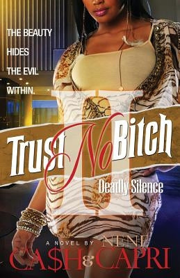 Trust No Bitch 2 by Capri, Nene