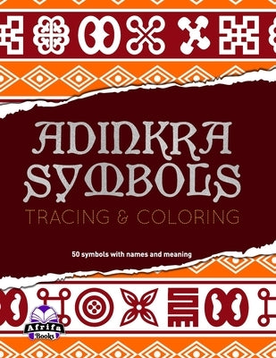 Adinkra Symbols: Tracing and Coloring book by Manu, Edward Afrifa