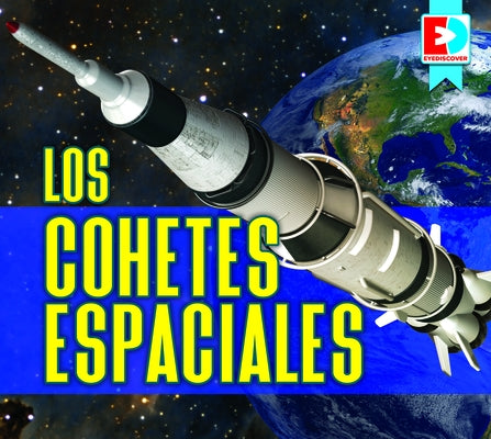 Los Cohetes Espaciales (Space Rockets) by Koran, Maria