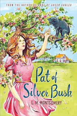 Pat of Silver Bush by Montgomery, L. M.