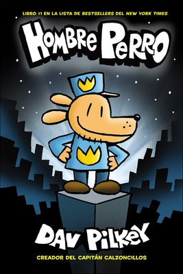 Hombre Perro by Pilkey, Dav