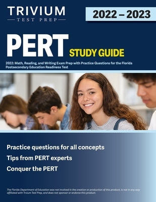 PERT Test Study Guide 2022: Math, Reading, and Writing Exam Prep with Practice Questions for the Florida Postsecondary Education Readiness Test by Simon