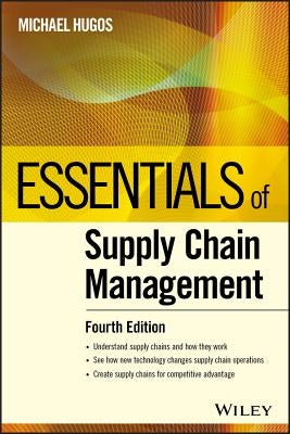 Essentials of Supply Chain Management by Hugos, Michael H.