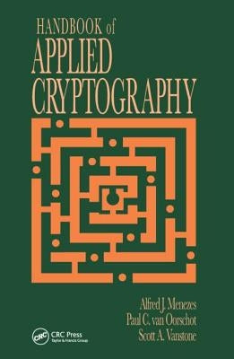 Handbook of Applied Cryptography by Menezes, Alfred J.