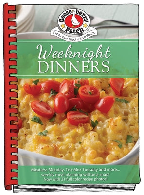 Weeknight Dinners by Gooseberry Patch