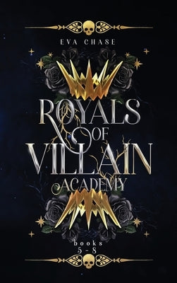 Royals of Villain Academy: Books 5-8 by Chase, Eva