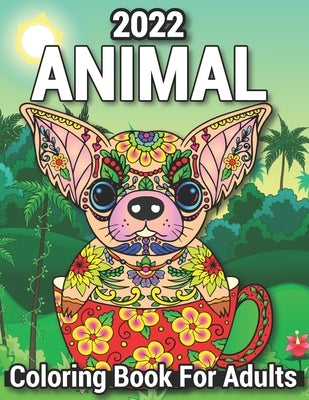 2022 Animal Coloring Book For Adults: Stress Relieving Mandala Designs Animal for All Ages Adults by Desi, Jocking Balo Cat