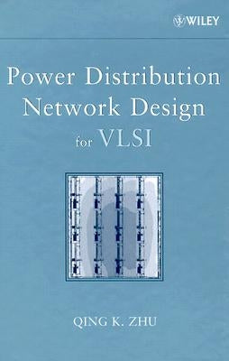 Power Distribution Network Design for VLSI by Zhu