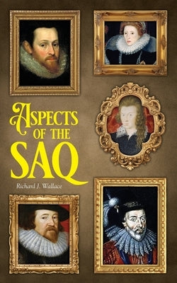 Aspects of the SAQ by Wallace, Richard J.