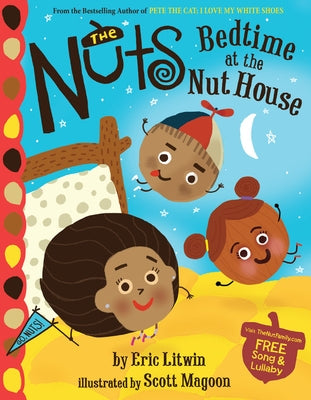 The Nuts: Bedtime at the Nut House by Litwin, Eric