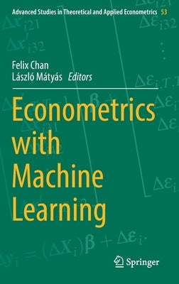 Econometrics with Machine Learning by Chan, Felix