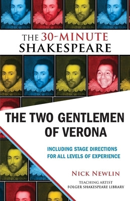 The Two Gentlemen of Verona: The 30-Minute Shakespeare by Newlin, Nick